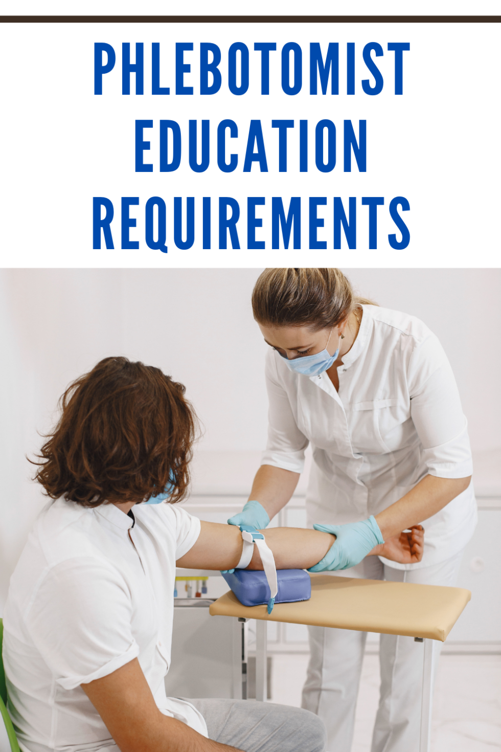 Phlebotomist Education Requirements - Free College Info