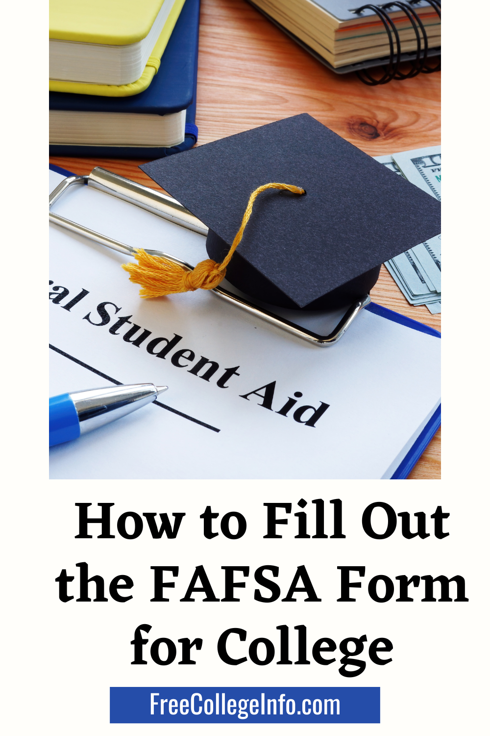 How to Fill Out the FAFSA Form for College