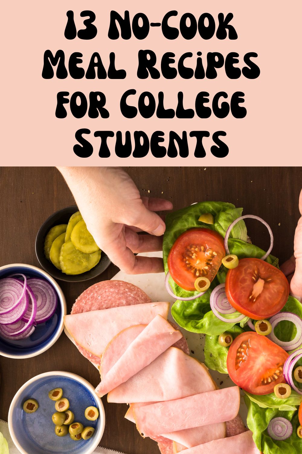 No-Cook Meal Recipes for College Students